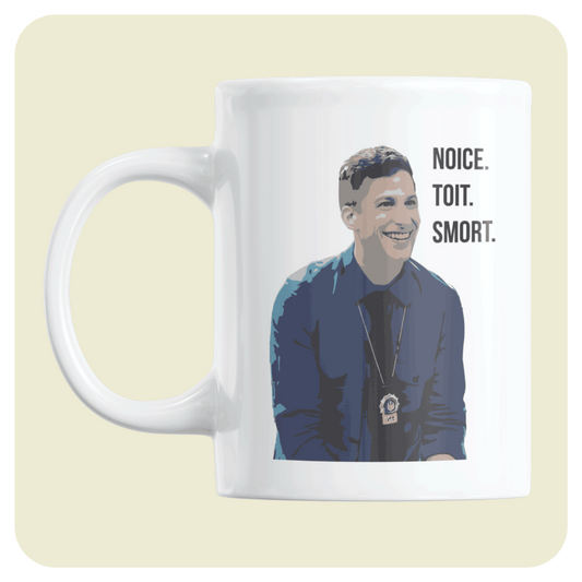 Brooklyn 99 mug - Noice. Toit. Smort.