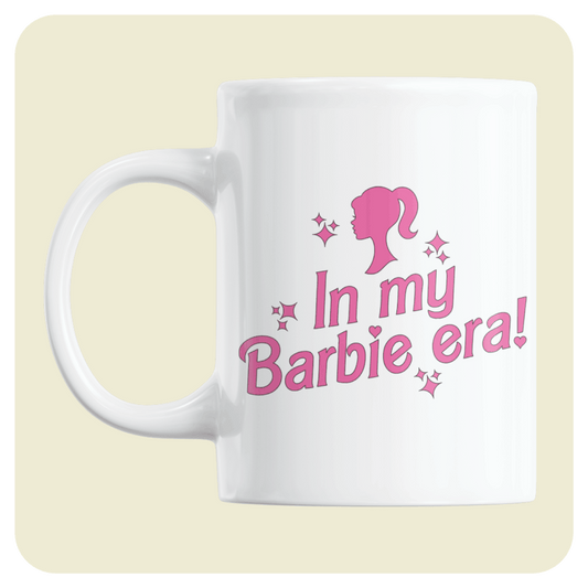 The Barbie Movie mug - In my Barbie era!