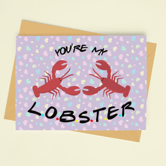 You're My Lobster FRIENDS Valentines Card