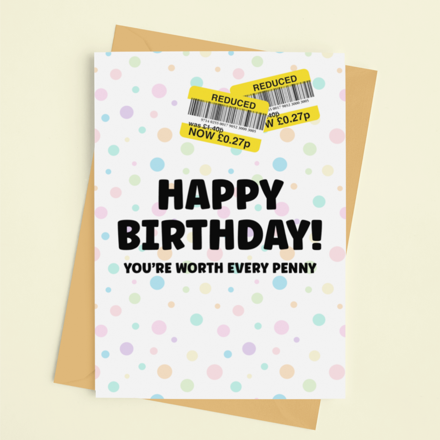 You're Worth Every Penny Birthday Card