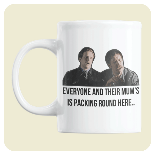 Hot Fuzz mug - Everyone and their mums is packing round here!