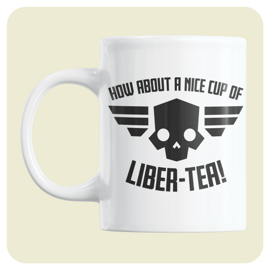 Helldivers 2 mug - How About A Nice Cup Of Liber-tea!