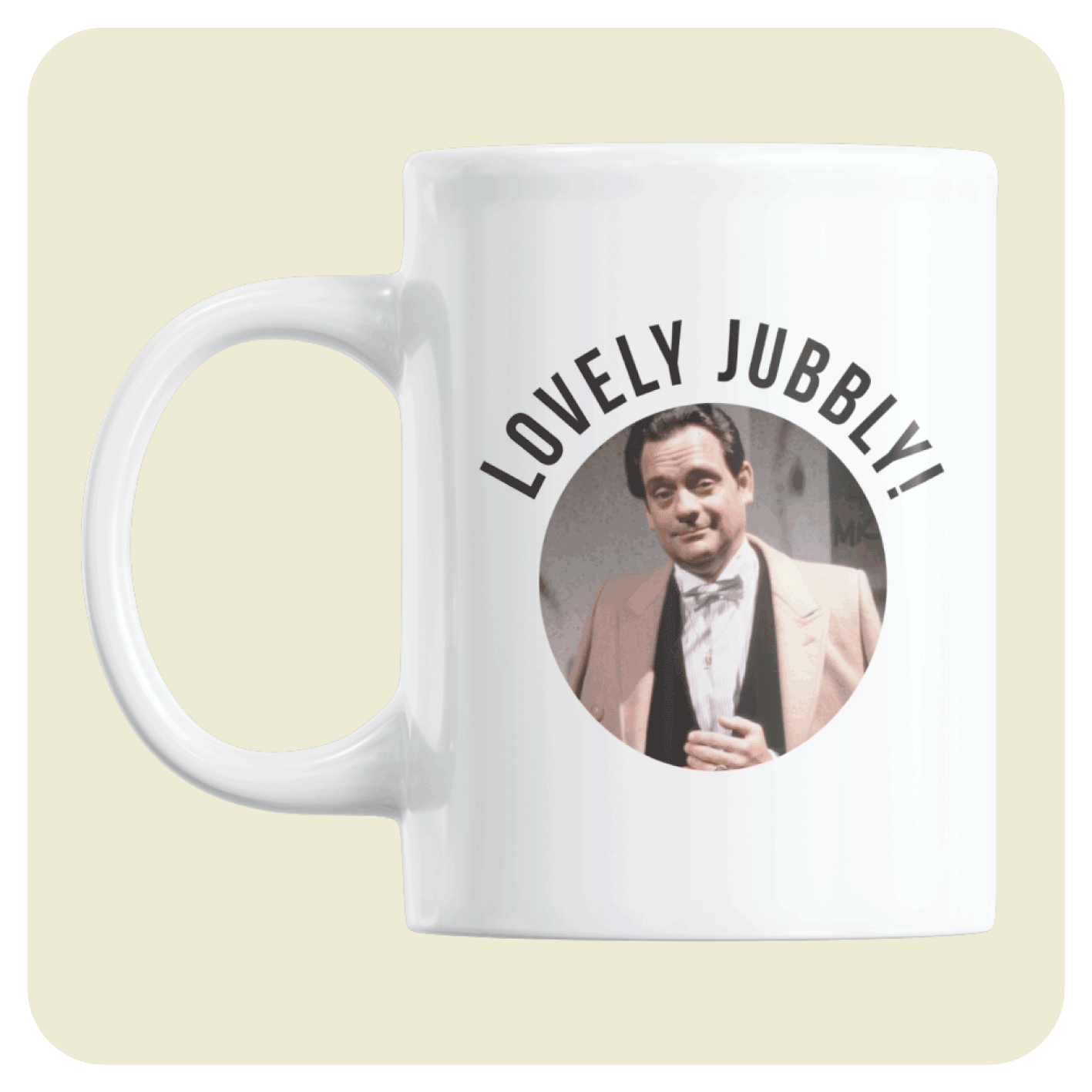 Only Fools And Horses mug - Lovely Jubbly!