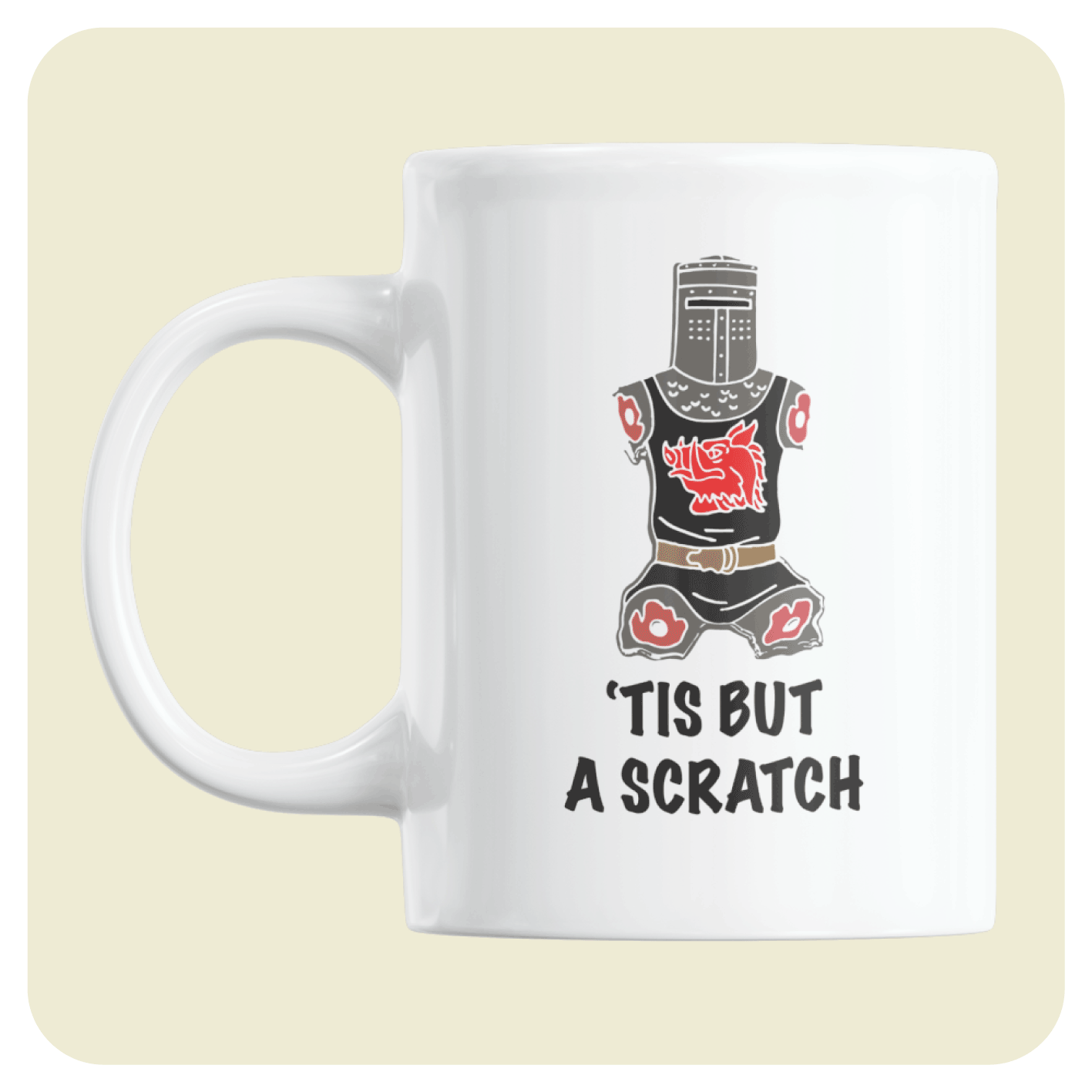 Monty Python mug - 'Tis But A Scratch!