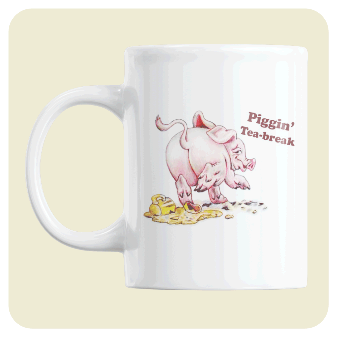 Peep Show mug - Piggin' tea-break.