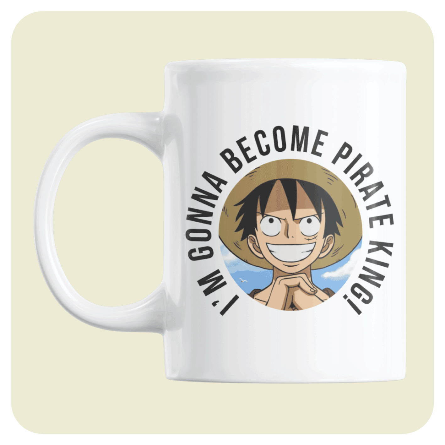 One Piece mug - I'm gonna become pirate king!