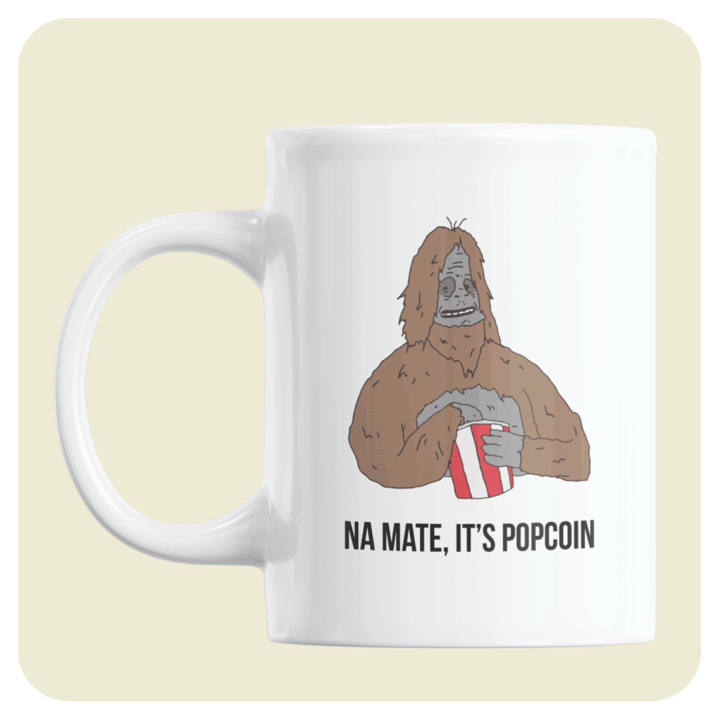 The Big Lez Show mug - Na Mate, It's Popcoin