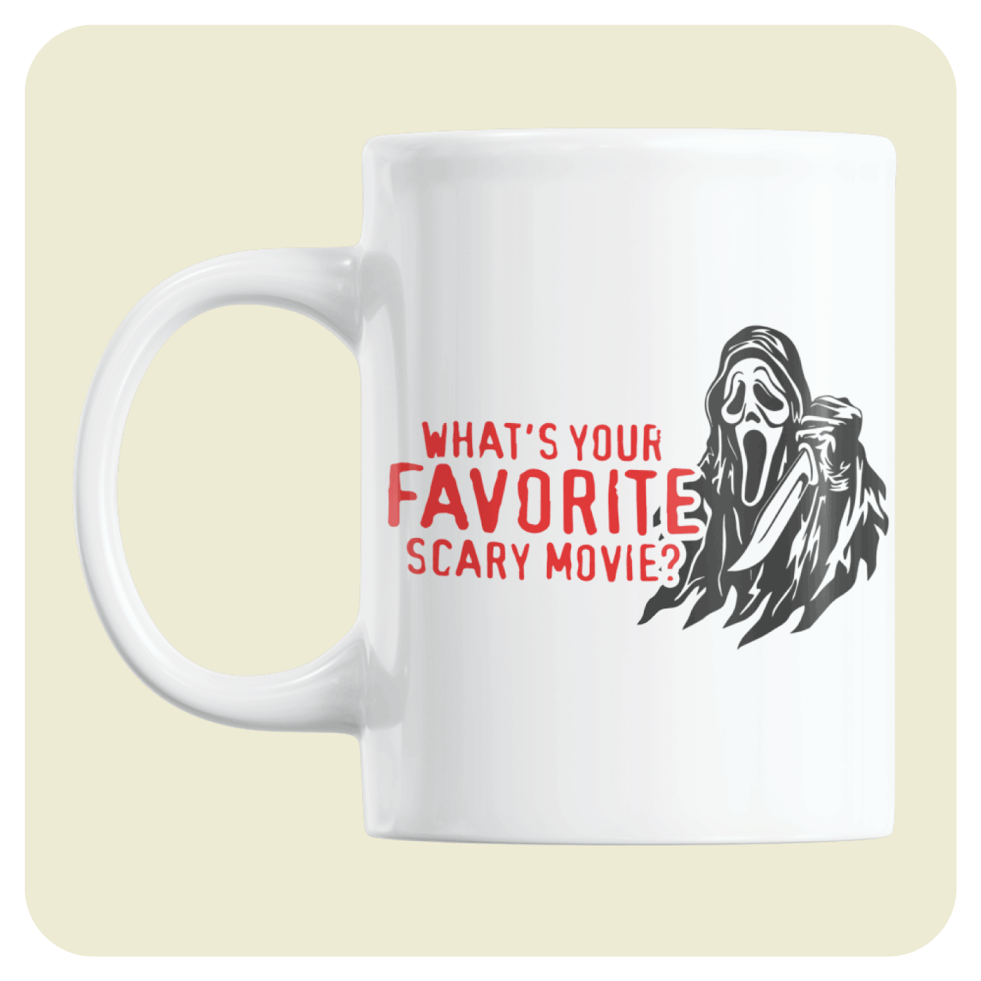 Horror Movie (SCREAM) mug  - What's Your Favourite Scary Movie?