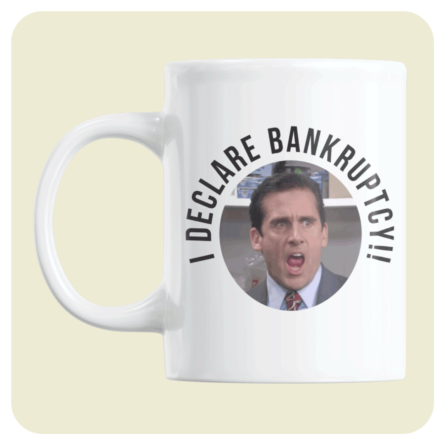 The Office US mug - I declare bankruptcy!!