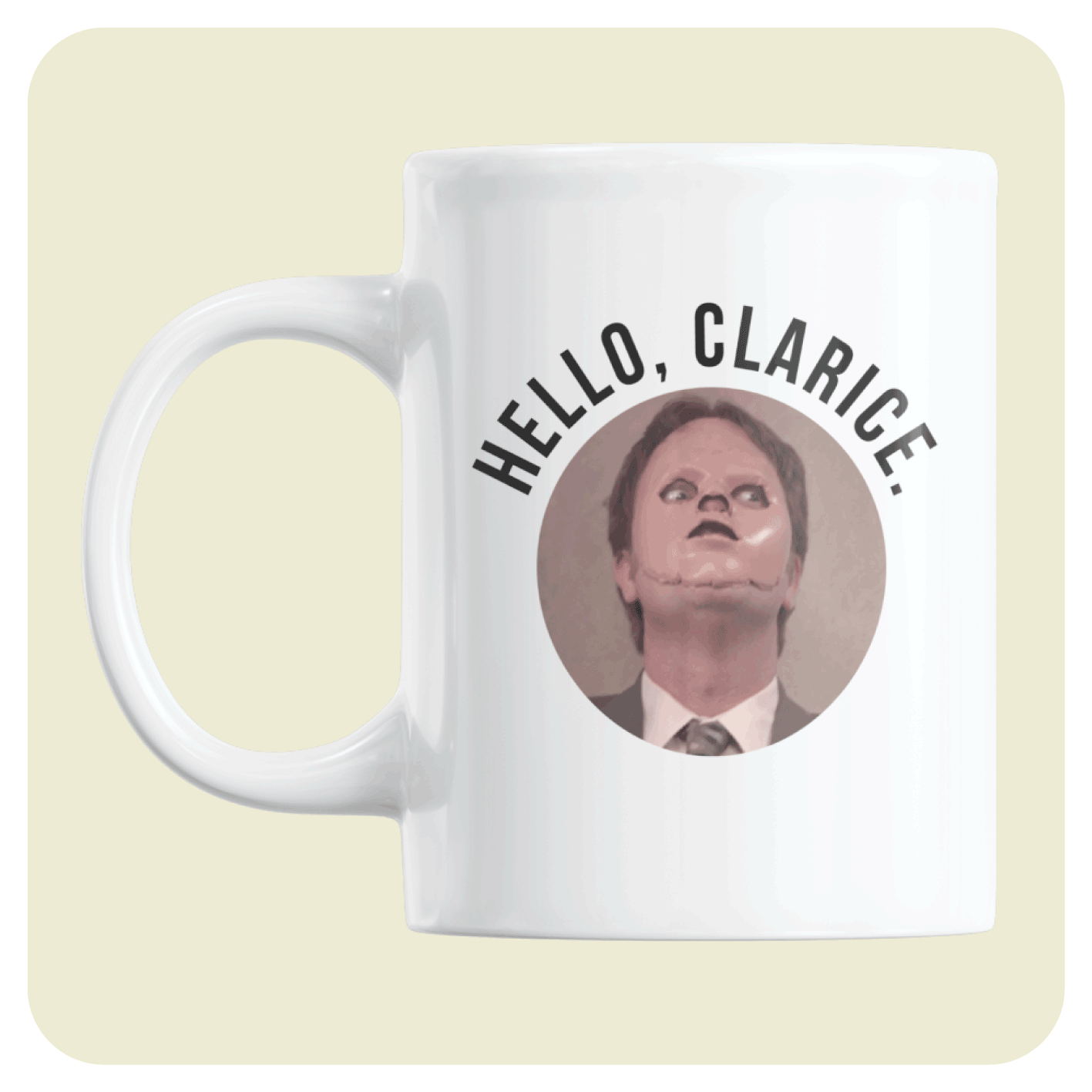 The Office US mug - Hello, Clarice.