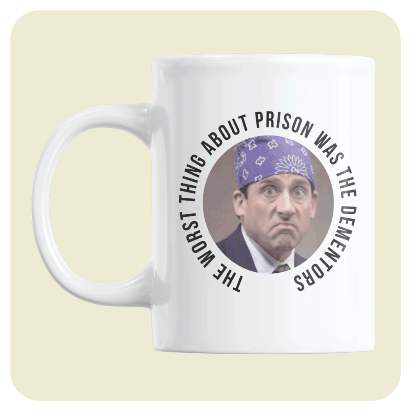 The Office US mug - The worst thing about prison was the dementors.