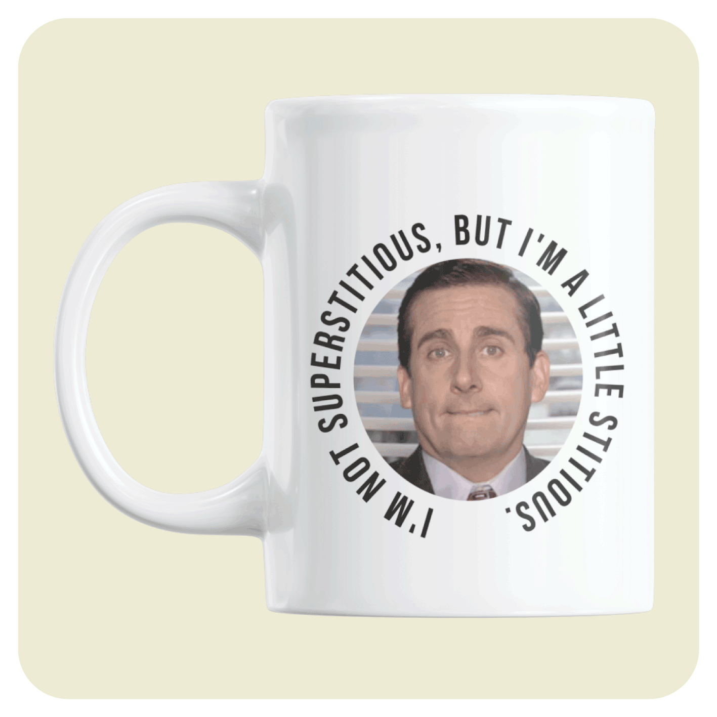 The Office US mug - I'm not superstitious, but I'm A little stitious.