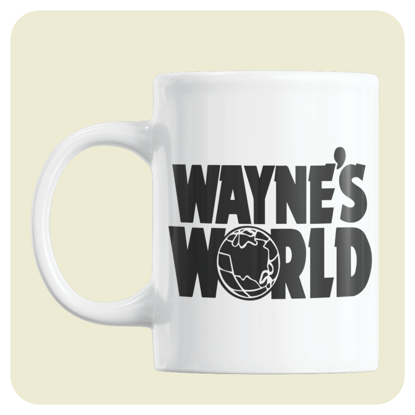 90's Cult Movie Coffee Mug - Wayne's World